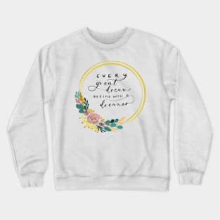 I am a dreamer Crewneck Sweatshirt